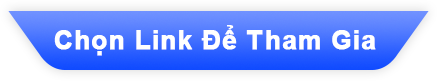 Chọn Link Để Tham Gia